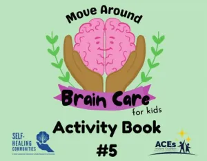 Brain Care for Kids Activity Book #5: Move Around