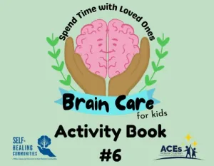 Brain Care for Kids Activity Book #6: Spend Time with Loved Ones