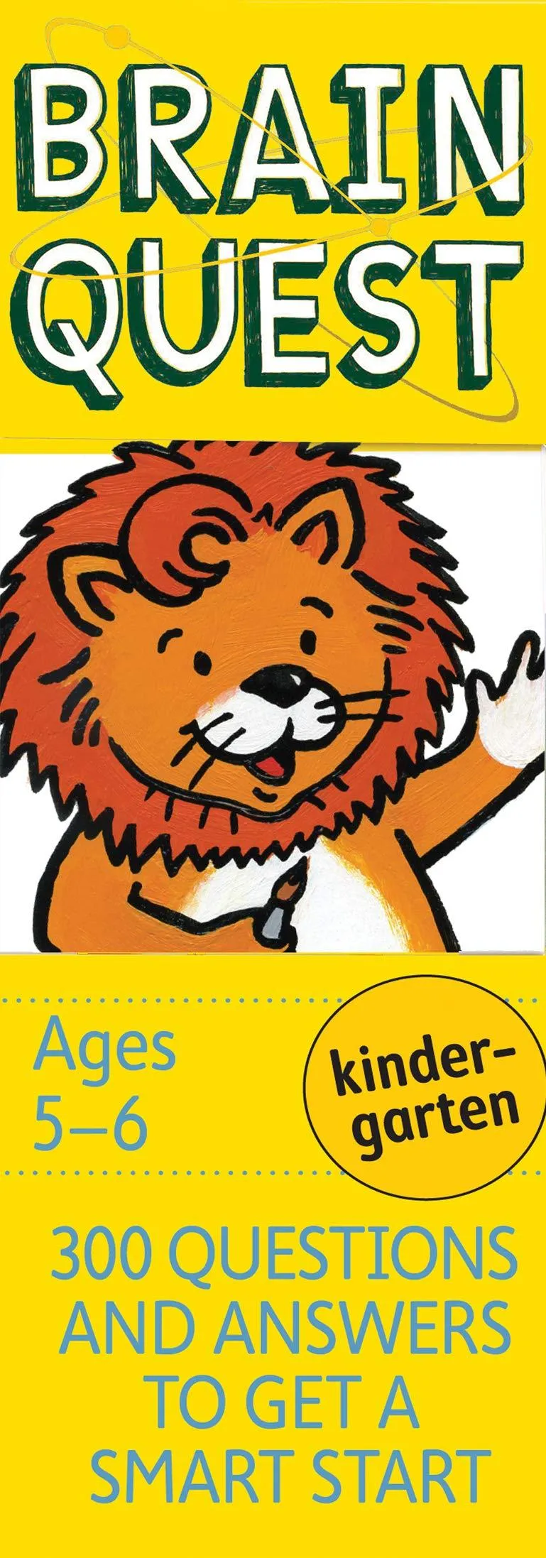 Brain Quest Ages 5-6 Kindergarten - 300 Questions and Answers to Get a Smart Start - revised 4th edition